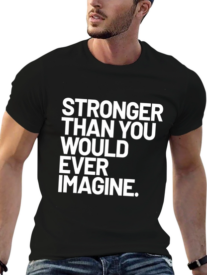 Stronger Than You Ever Imagine T-Shirt
