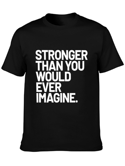Stronger Than You Ever Imagine T-Shirt