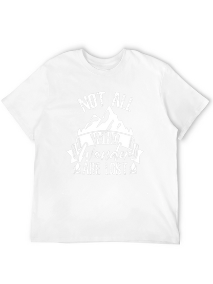 Not All Who Wander Are Lost T-Shirt