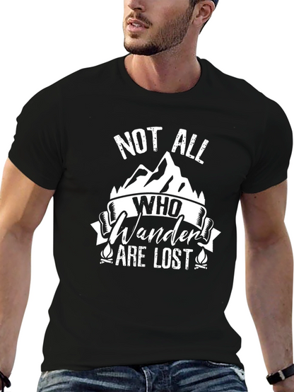 Not All Who Wander Are Lost T-Shirt