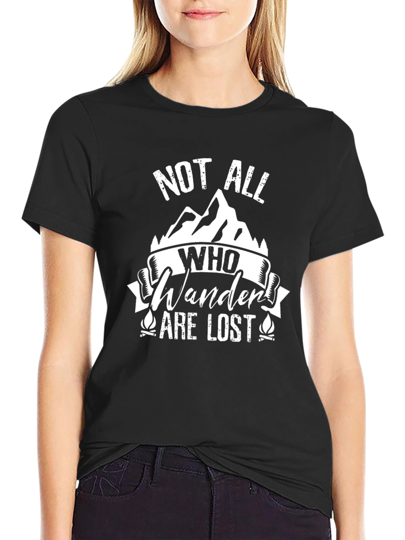 Not All Who Wander Are Lost T-Shirt