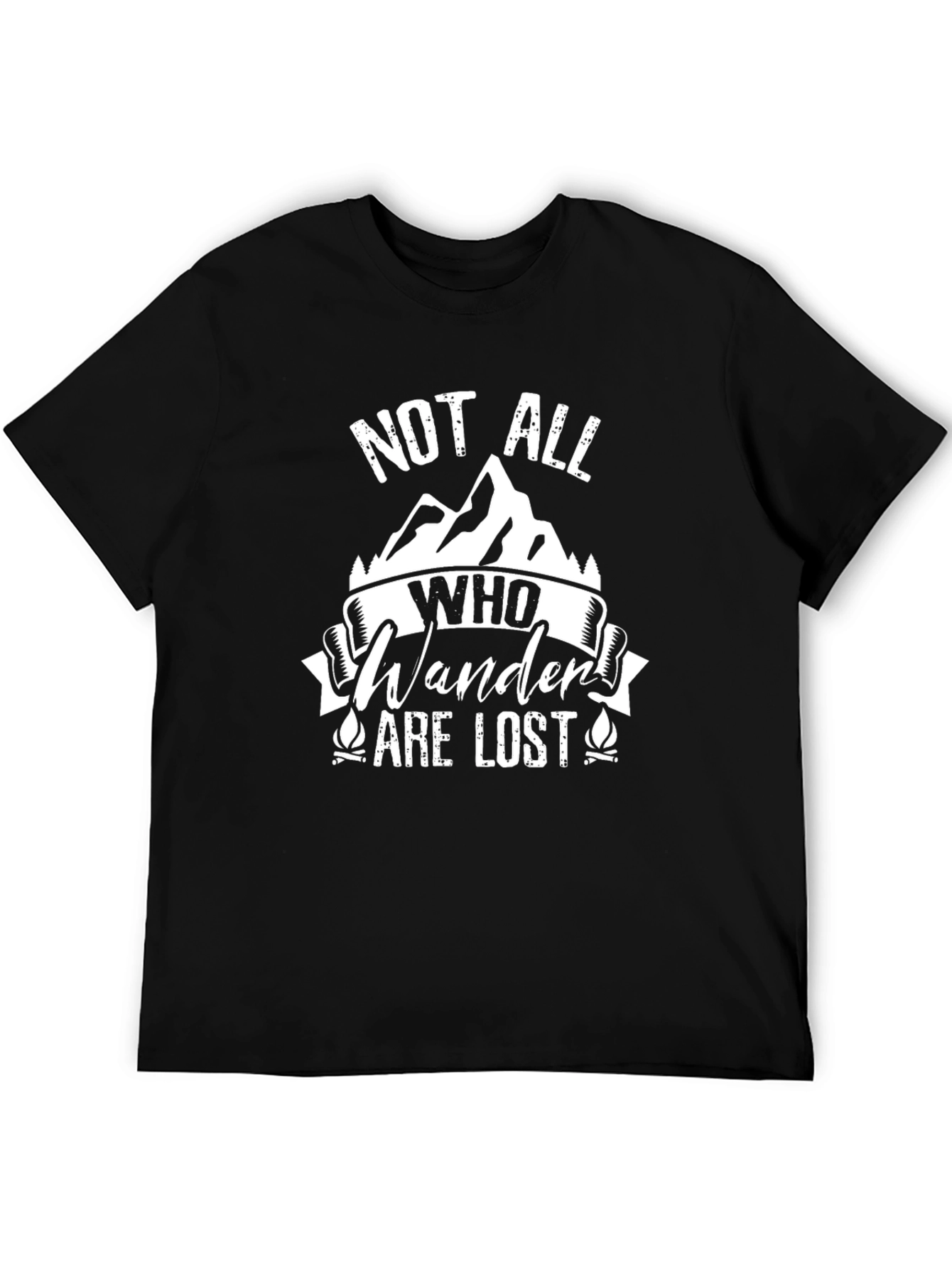 Not All Who Wander Are Lost T-Shirt