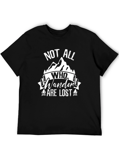 Not All Who Wander Are Lost T-Shirt