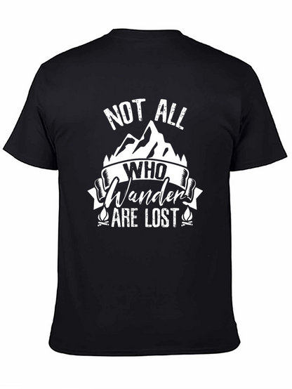 Not All Who Wander Are Lost T-Shirt