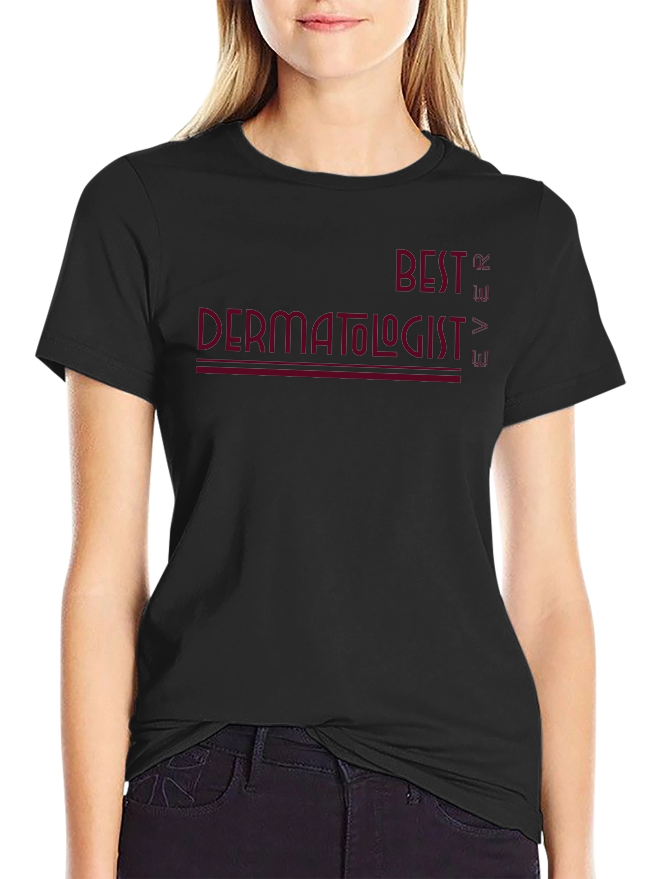 Best Dermatologist Ever Graphic Tee