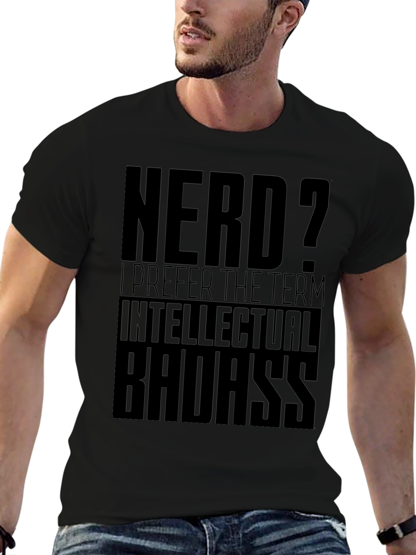 Nerd? Intellectual Badass Black T-Shirt
