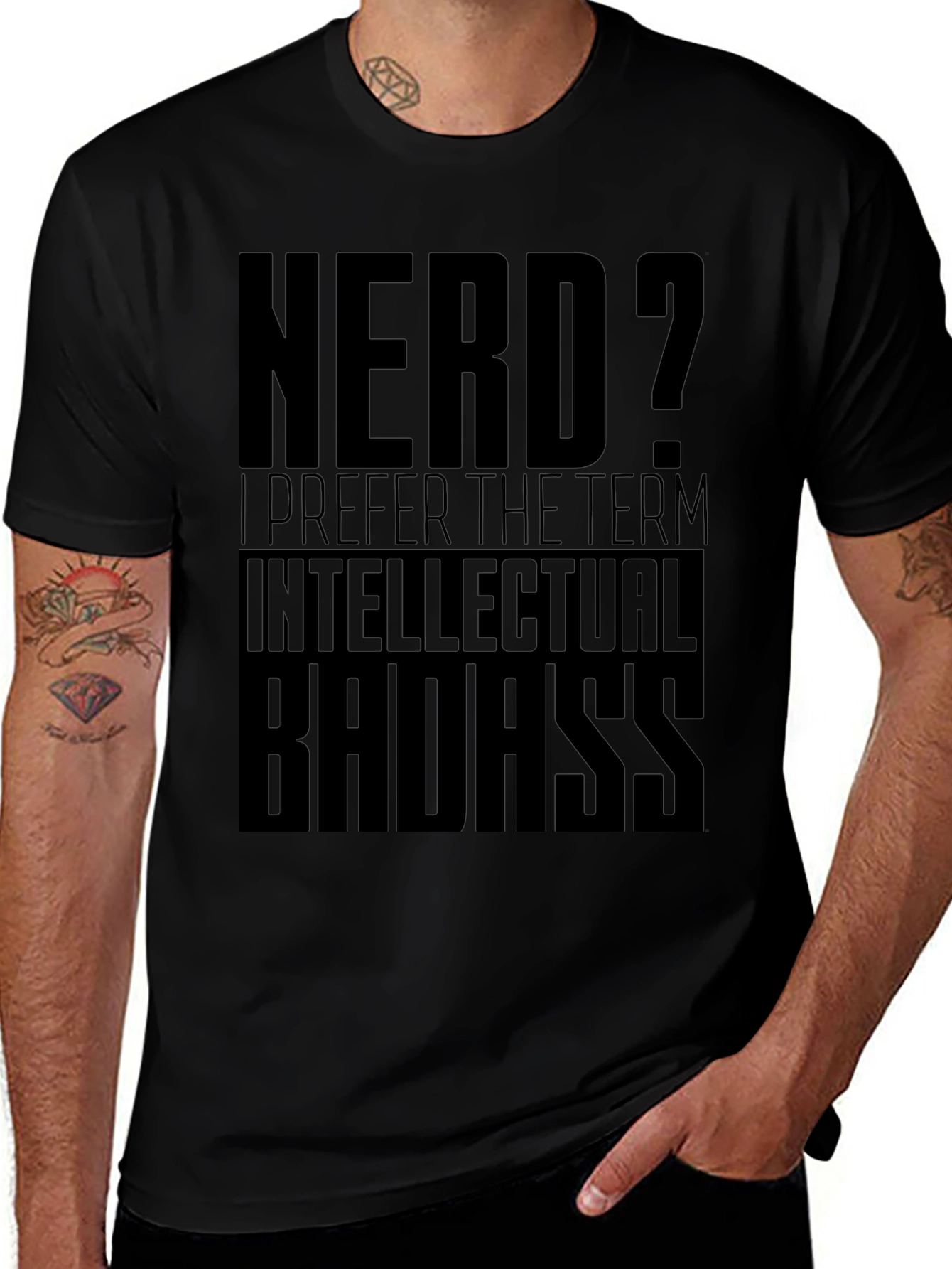 Nerd? Intellectual Badass Black T-Shirt