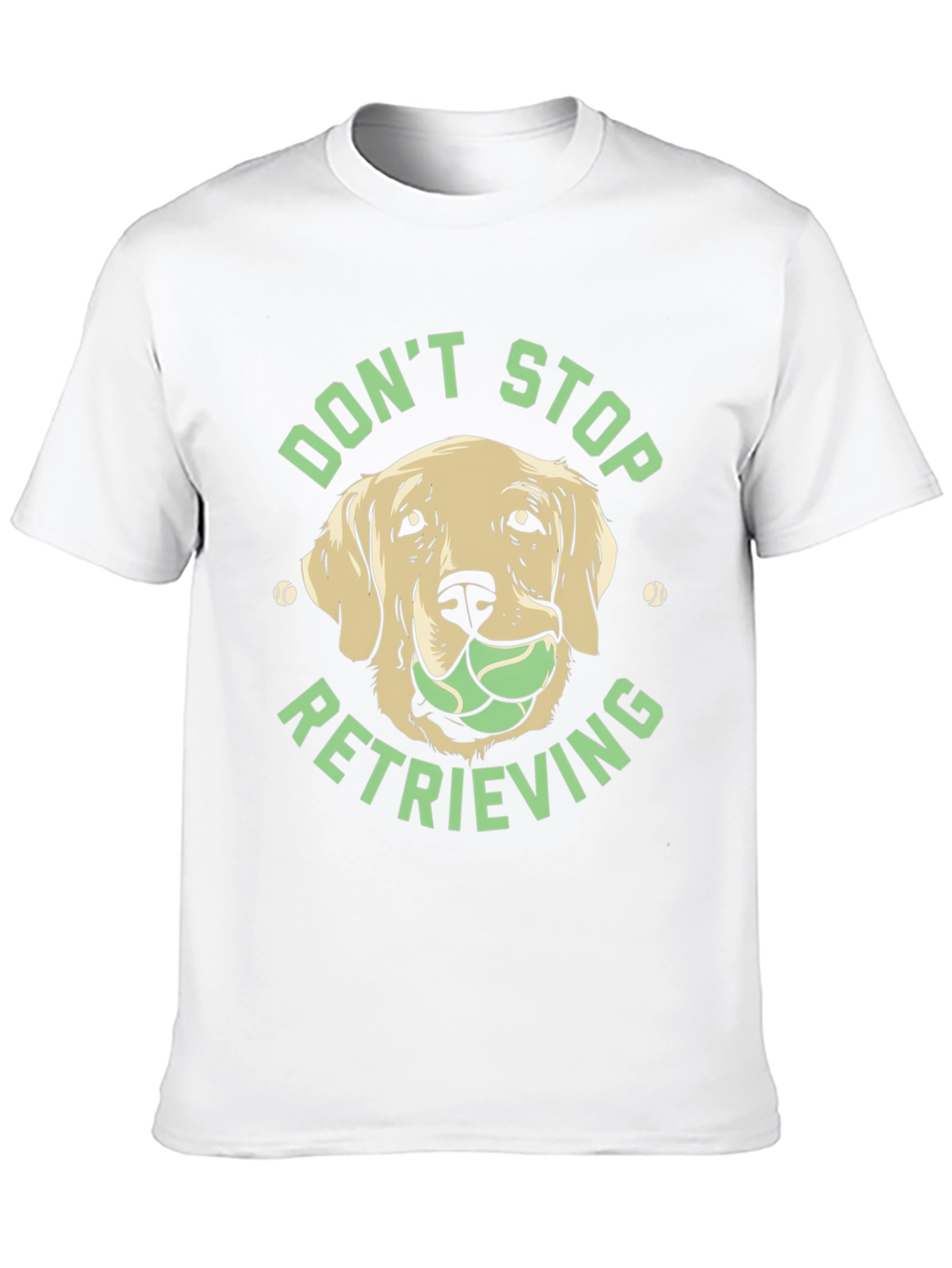 Dog Lover Tee: Dont Stop Retrieving