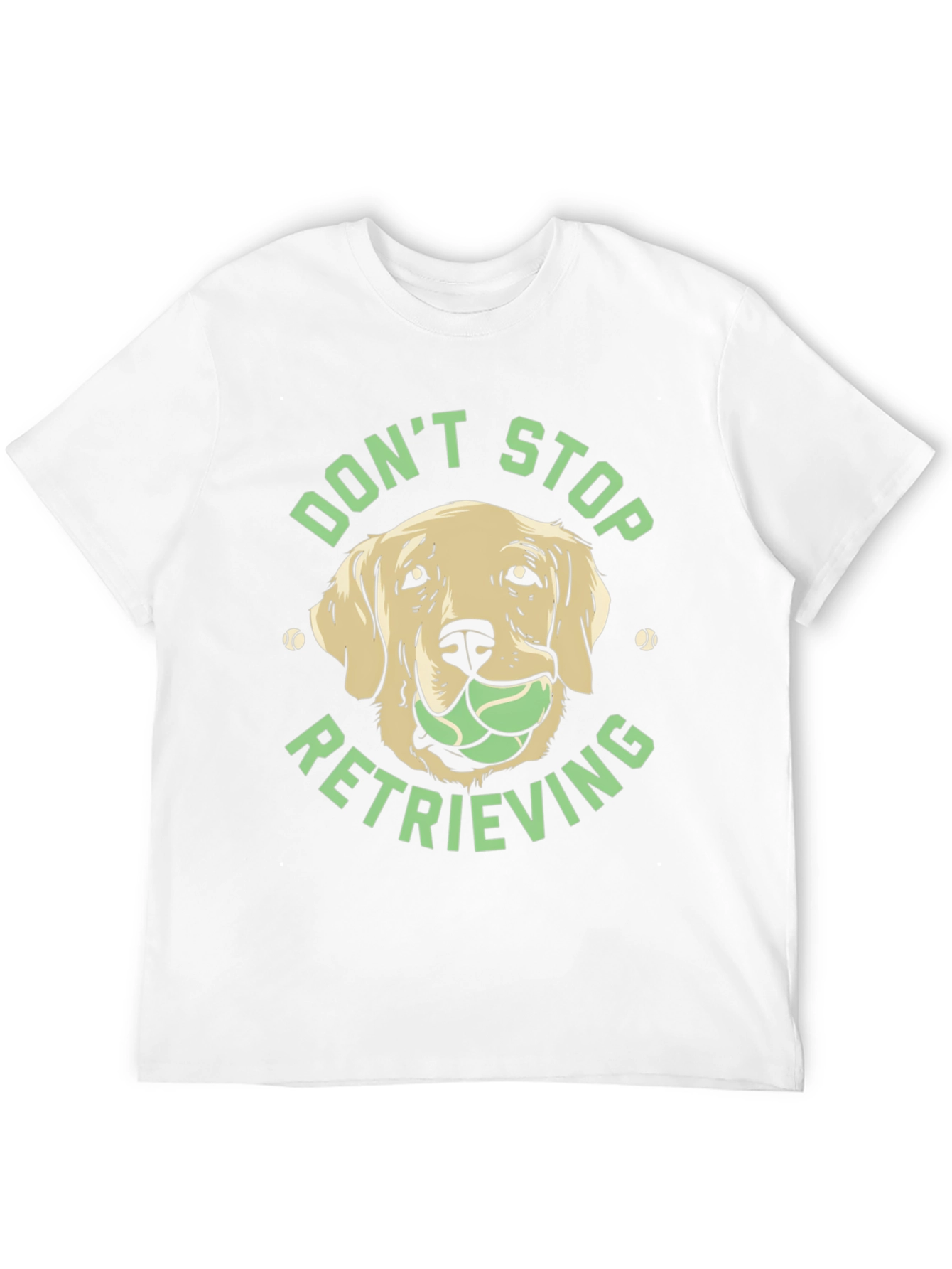 Dog Lover Tee: Dont Stop Retrieving