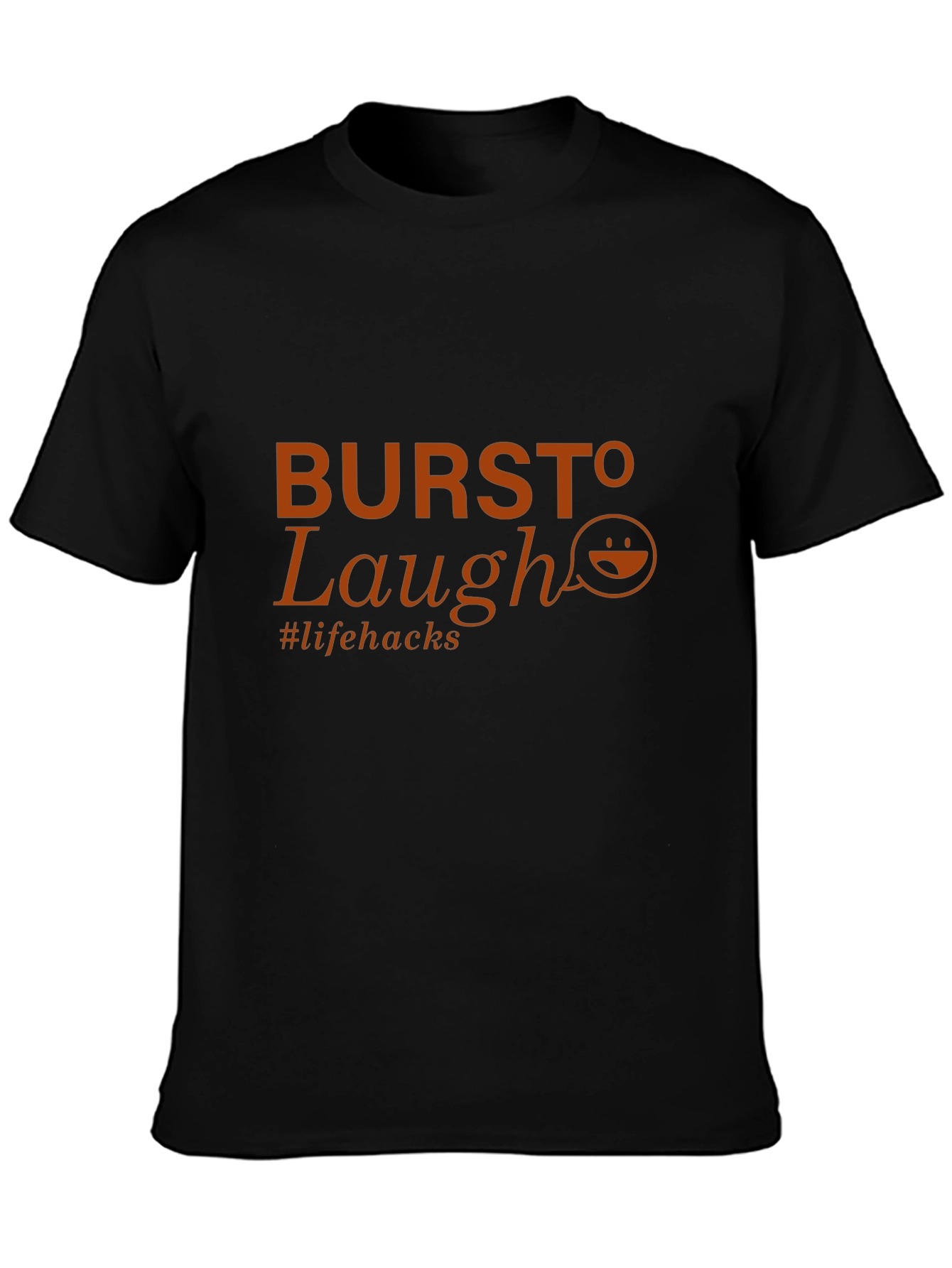 Burst To Laugh T-Shirt - Life Hacks Tee