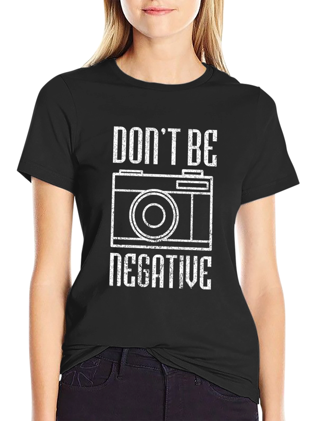 Dont Be Negative Graphic T-Shirt - Camera Tee