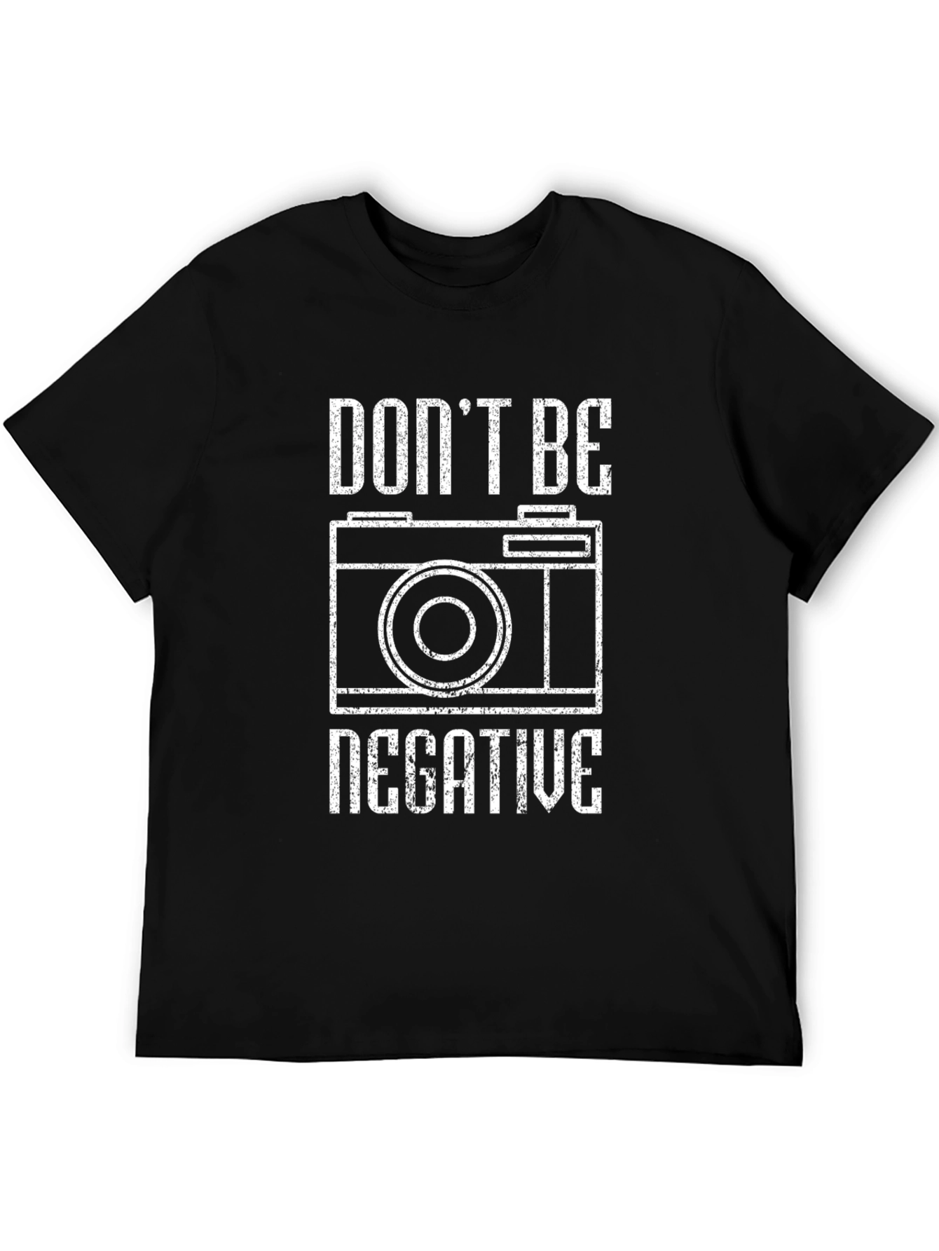 Dont Be Negative Graphic T-Shirt - Camera Tee