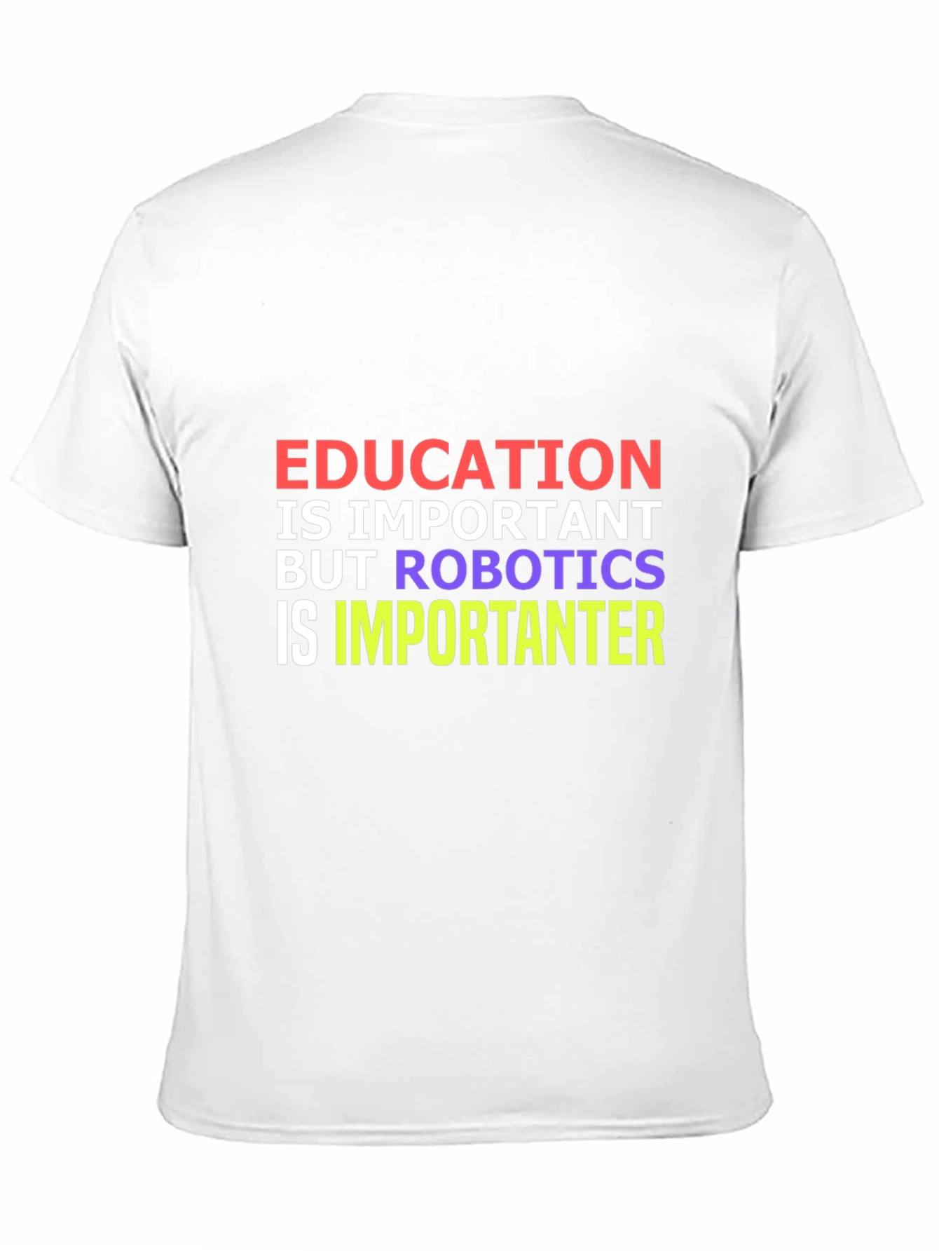 Education vs Robotics Funny T-Shirt
