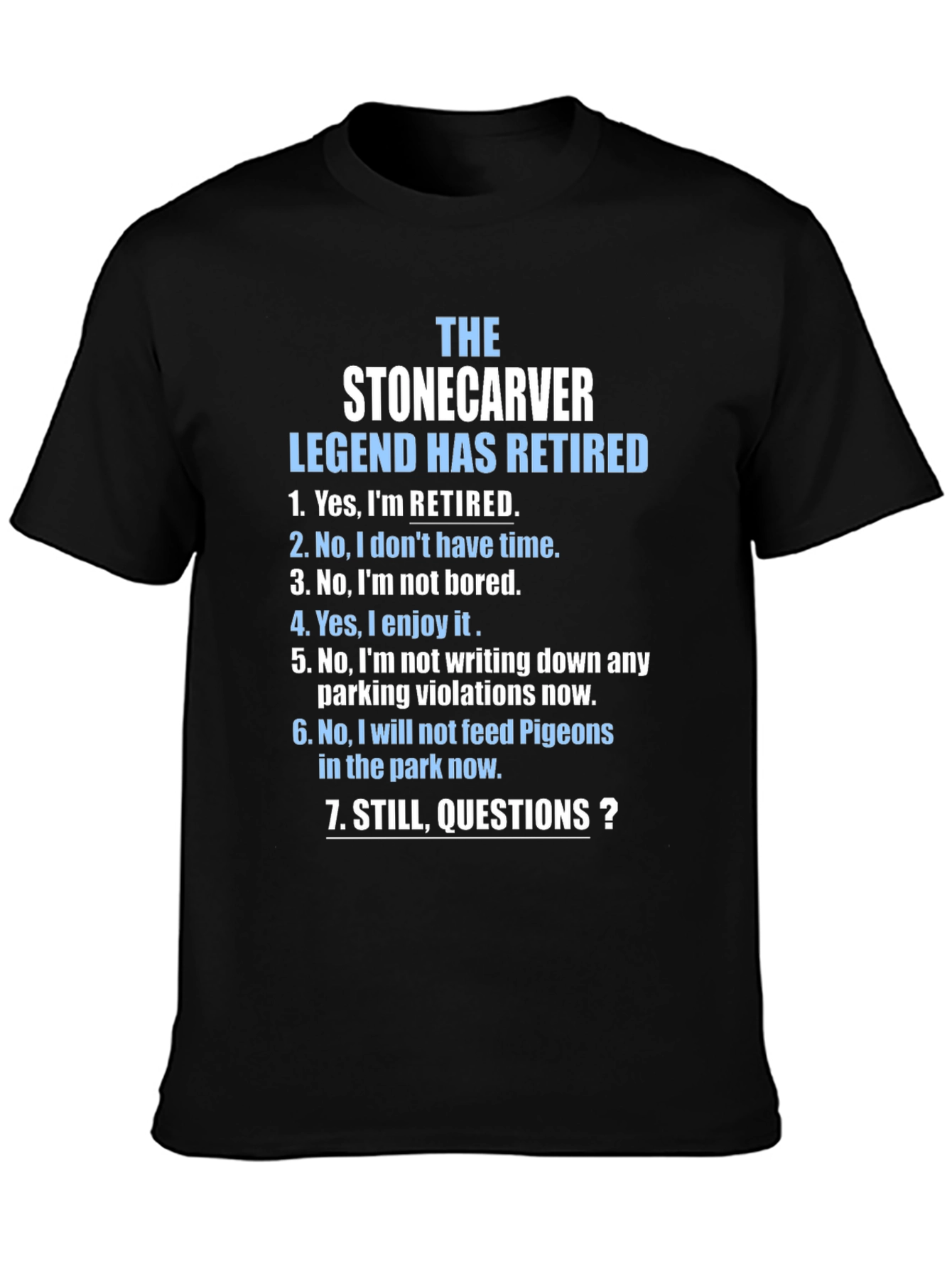 The Stonecarver Legend T-Shirt - Retired Edition