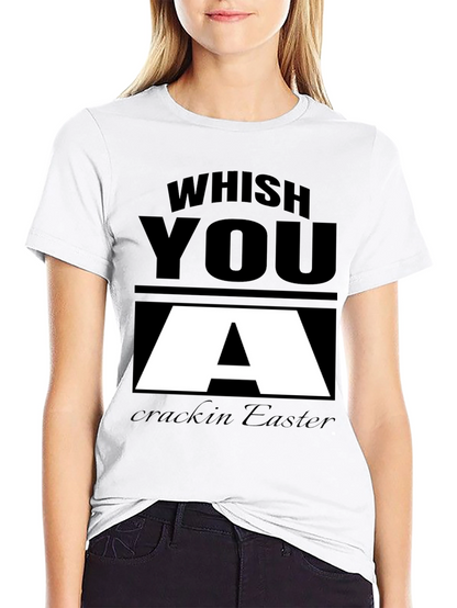 Whish You A Crackin Easter Black T-Shirt