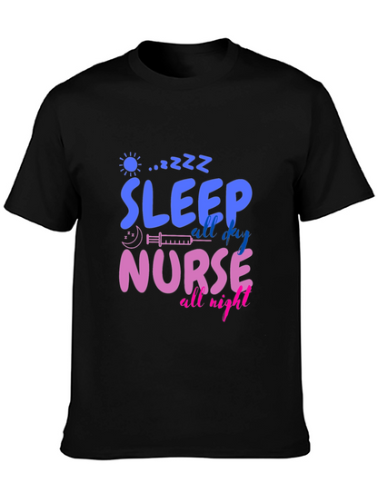 Sleep All Day Nurse All Night Graphic T-Shirt