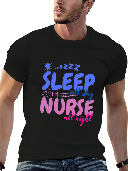 Sleep All Day Nurse All Night Graphic T-Shirt