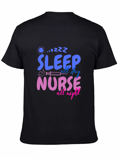 Sleep All Day Nurse All Night Graphic T-Shirt