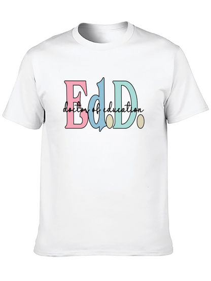 Ed.D. Doctor of Education Black T-Shirt