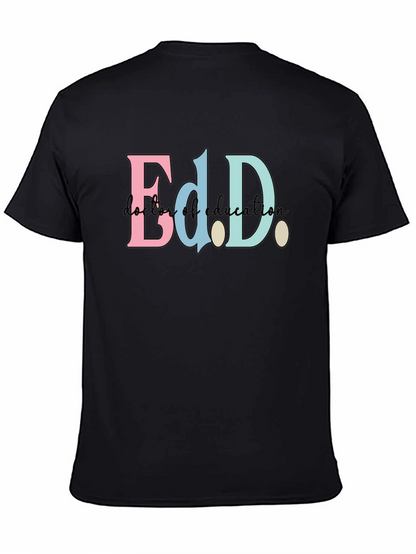 Ed.D. Doctor of Education Black T-Shirt