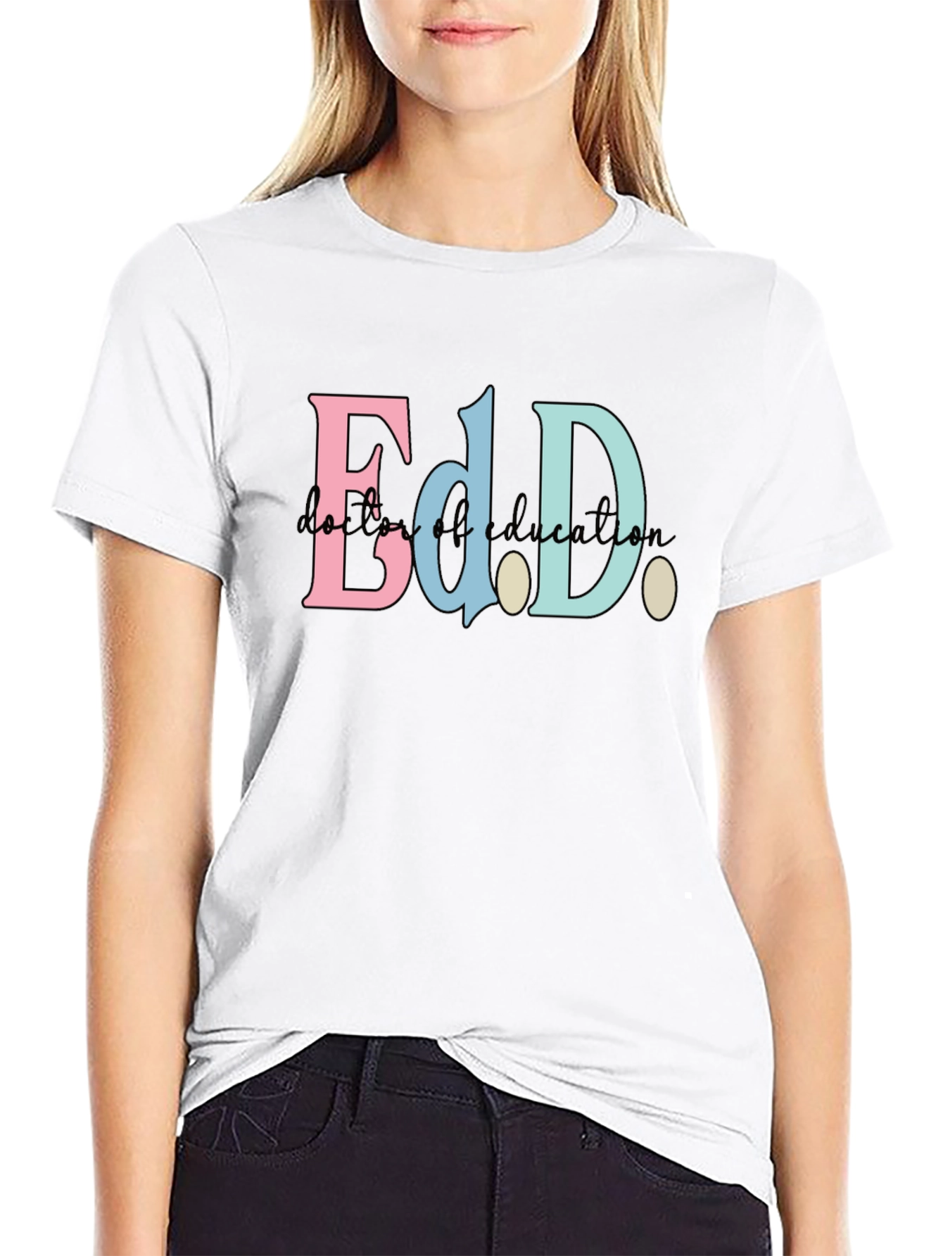 Ed.D. Doctor of Education Black T-Shirt