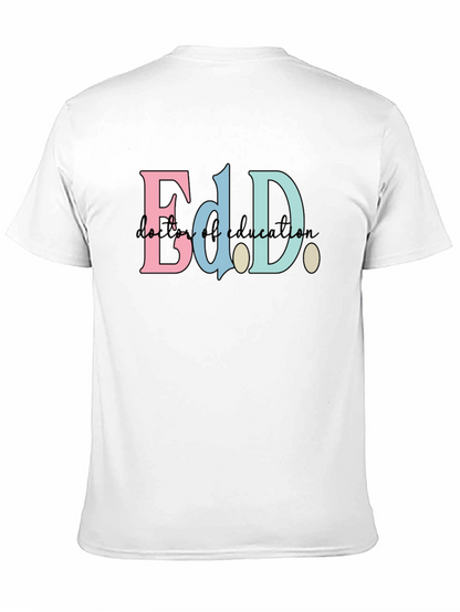 Ed.D. Doctor of Education Black T-Shirt