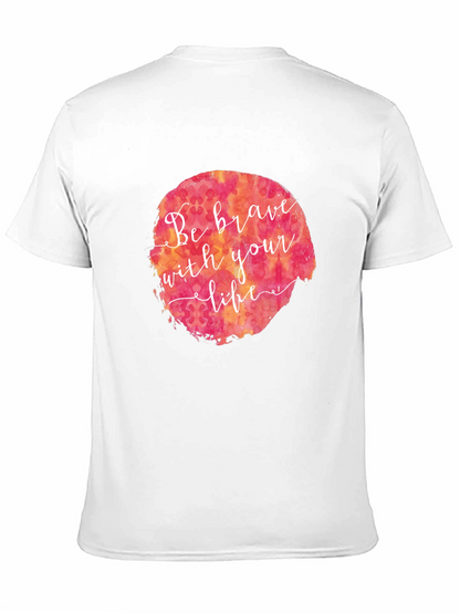 Be Brave Graphic Tee - Black Cotton T-Shirt