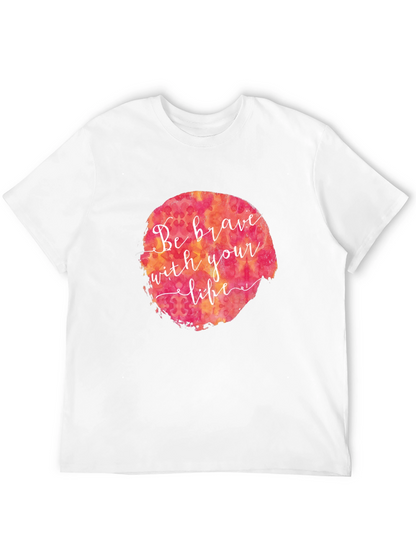 Be Brave Graphic Tee - Black Cotton T-Shirt