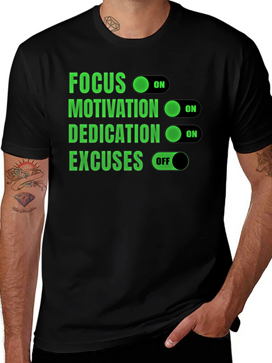 Focus Motivation Dedication Excuses T-Shirt