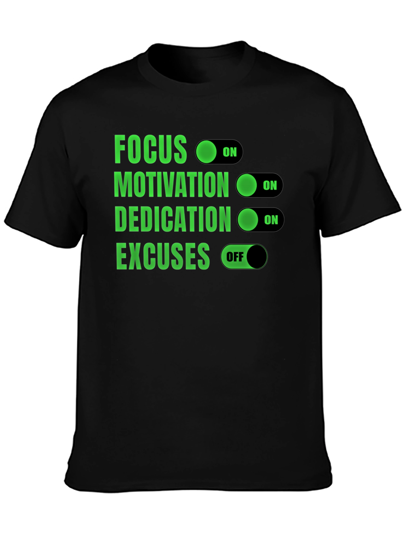 Focus Motivation Dedication Excuses T-Shirt