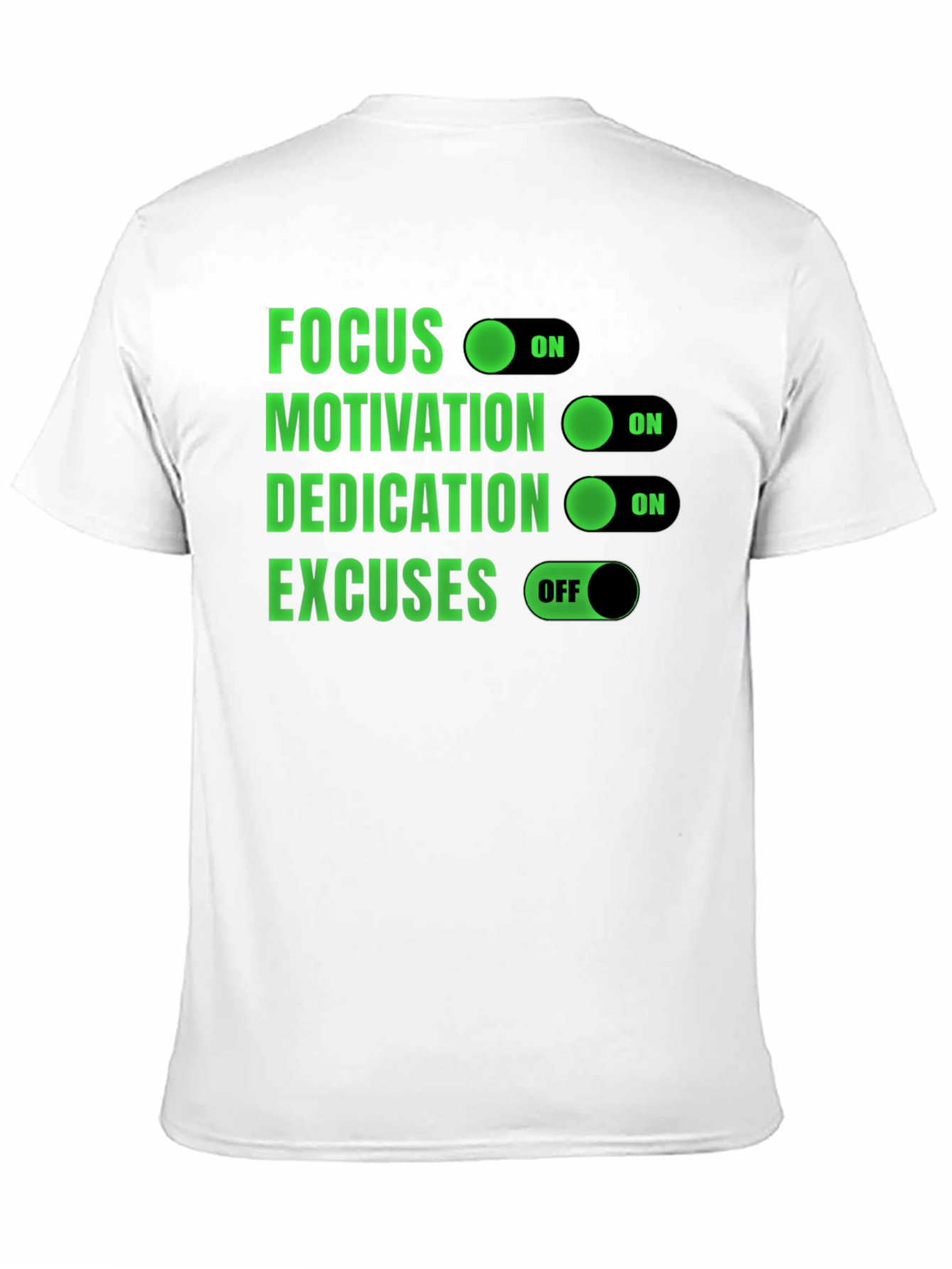 Focus Motivation Dedication Excuses T-Shirt