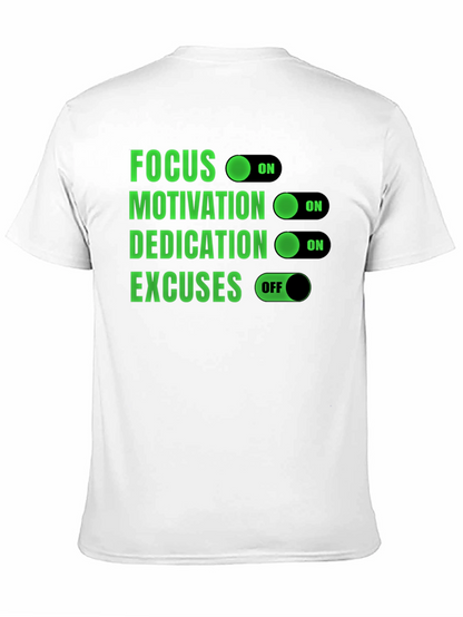 Focus Motivation Dedication Excuses T-Shirt