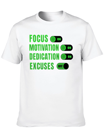 Focus Motivation Dedication Excuses T-Shirt