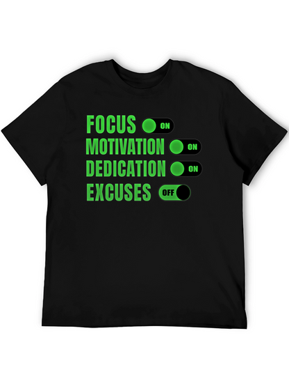 Focus Motivation Dedication Excuses T-Shirt