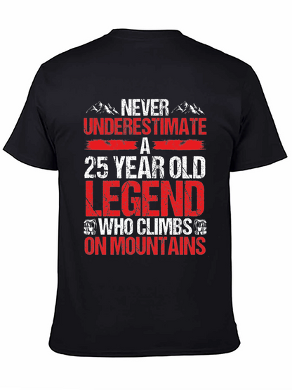 25 Year Old Legend Mountain Climber T-Shirt