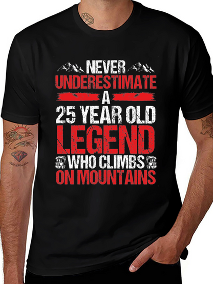 25 Year Old Legend Mountain Climber T-Shirt