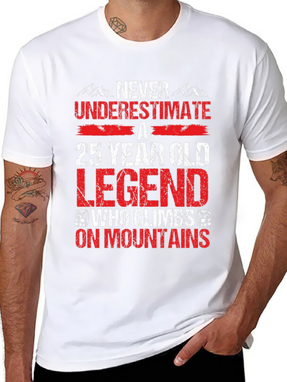 25 Year Old Legend Mountain Climber T-Shirt