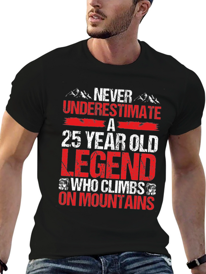 25 Year Old Legend Mountain Climber T-Shirt