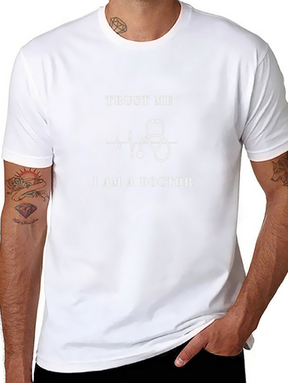Trust Me I Am A Doctor Graphic Tee