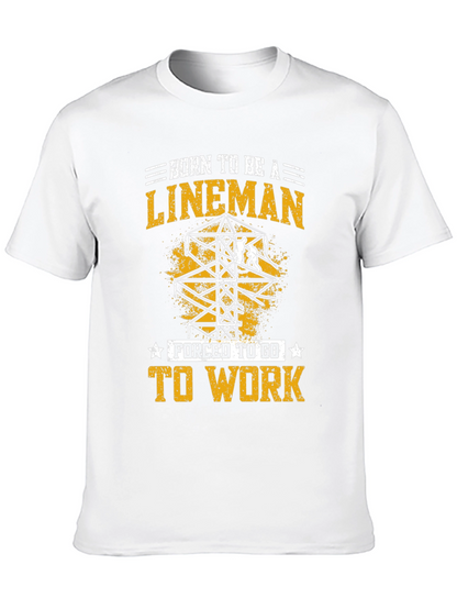 Born To Be a Lineman Graphic Tee