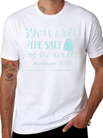 You Are The Salt T-Shirt