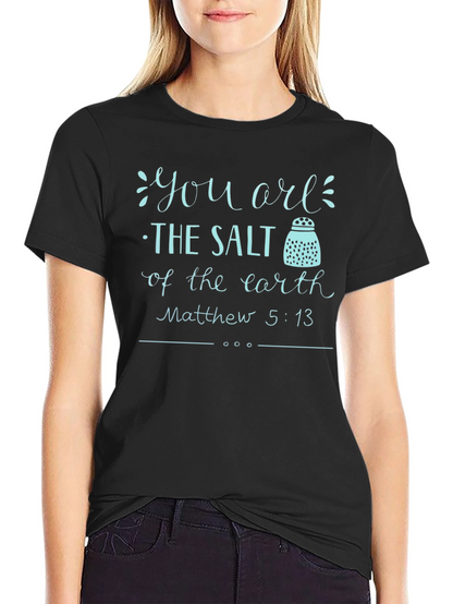 You Are The Salt T-Shirt