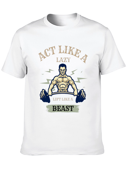 Act Like A Lazy Beast T-Shirt