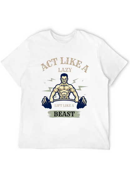 Act Like A Lazy Beast T-Shirt