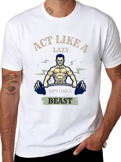Act Like A Lazy Beast T-Shirt