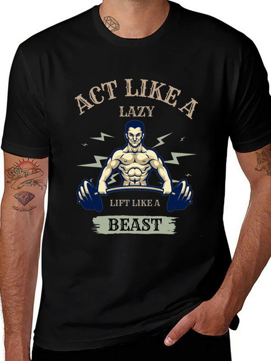 Act Like A Lazy Beast T-Shirt