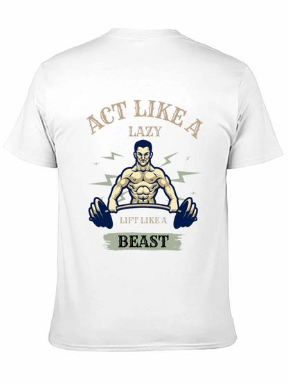 Act Like A Lazy Beast T-Shirt