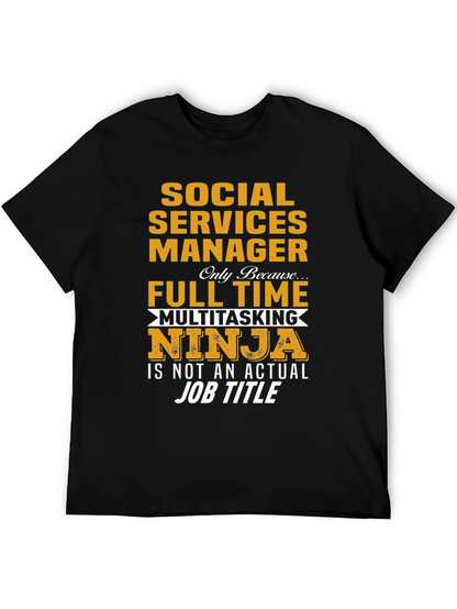 Social Services Manager T-Shirt - Multitasking Ninja
