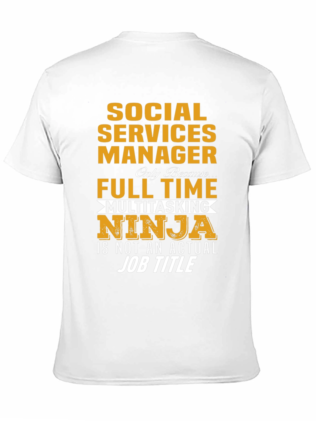 Social Services Manager T-Shirt - Multitasking Ninja