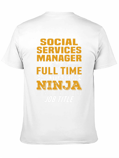 Social Services Manager T-Shirt - Multitasking Ninja